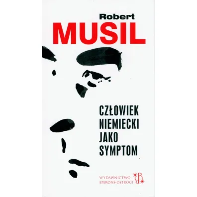 Cz�owiek niemiecki jako symptom - Robert Musil
