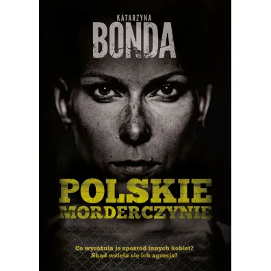 Polskie morderczynie - Katarzyna Bonda