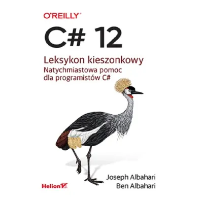 C# 12. Leksykon kieszonkowy - Ben Albahari