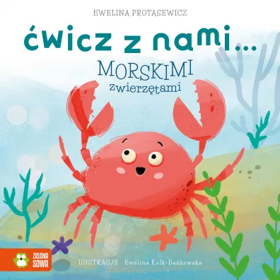 wicz z nami… morskimi zwierztami - Ewelina Protasewicz