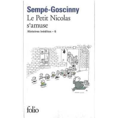 LF Sempe-Go�cinny, Le Petit Nicolas s'amuse - Sempe Goscinny