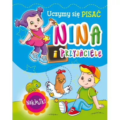 Nina i przyjaciele. Uczymy si pisa - Monica Pierazzi Mitri ilustr