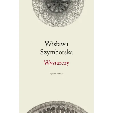 Wystarczy - Wis�awa Szymborska