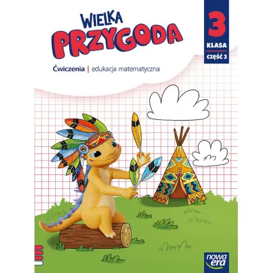 Wielka przygoda NEON. Klasa 3. Cz�� 3. Zeszyt �wicze�. Edukacja matematyczna - Ewa Swoboda, Krystyna Sawicka
