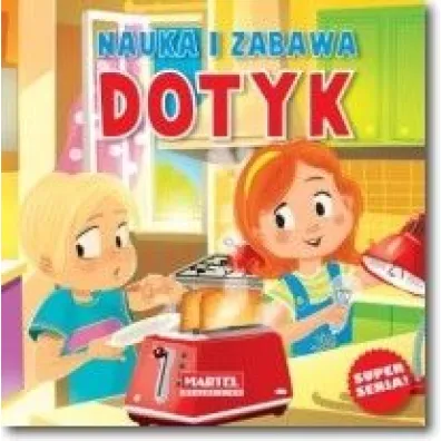 Nauka i zabawa - Dotyk - Agnieszka No�y�ska-Demianiuk