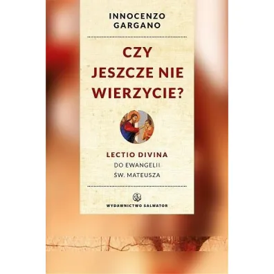 Czy jeszcze nie wierzycie? (pocket) - Innocenzo Gargano