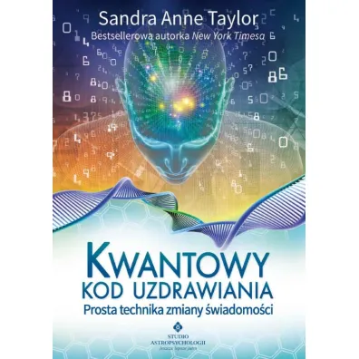 Kwantowy kod uzdrawiania - Sandra Anne Taylor