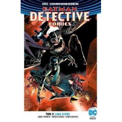 DC Odrodzenie Liga Cieni. Batmam Detective Comics. Tom 3