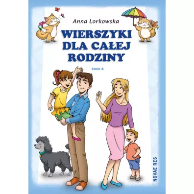 Wierszyki dla caej rodziny Tom 2 - Anna Lorkowska