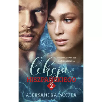 Lekcja hiszpaskiego. Tom 2 - Aleksandra  Pakua