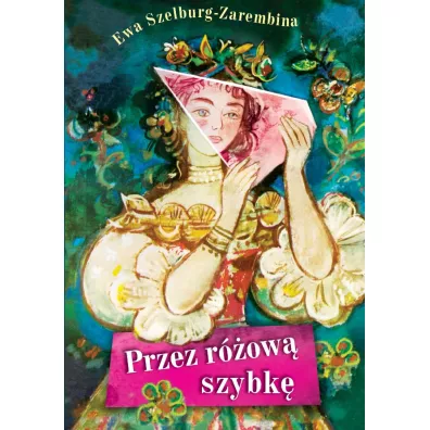 Przez r�ow� szybk� - Ewa Szelburg-Zarembina