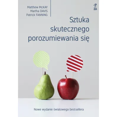 Sztuka skutecznego porozumiewania si� - Davis Martha, Patrick Fanning, Matthew McKay