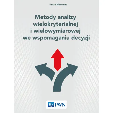 Metody analizy wielokryterialnej i wielowymiarowej - Kesra Nermend