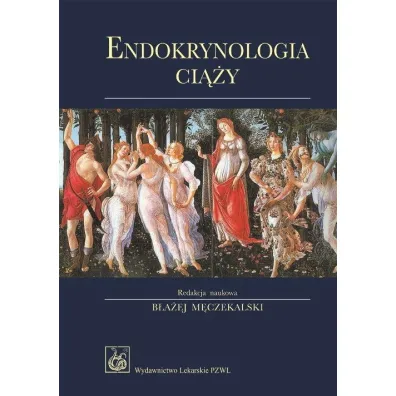 Endokrynologia ci��y - B�a�ej M�czekalski