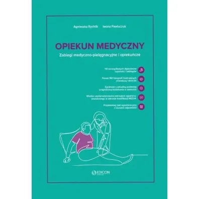 Opiekun medyczny. Zabiegi medyczno-piel�gnacyjne - Agnieszka Rychlik, Iwona Pawluczuk