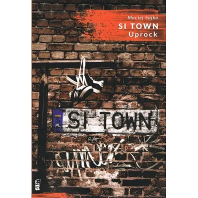 Si Town Uprock - Maciej Sojka