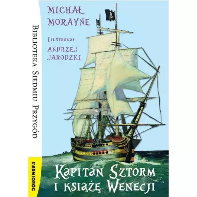 Kapitan Sztorm i ksi��� Wenecji - Micha� Morayne
