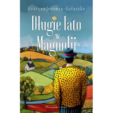 D�ugie lato w Magnolii - Gra�yna Jeromin-Ga�uszka