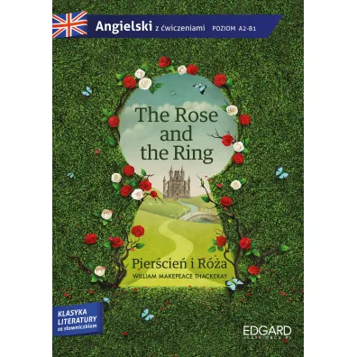 The Rose and the Ring. Angielski z �wiczeniami