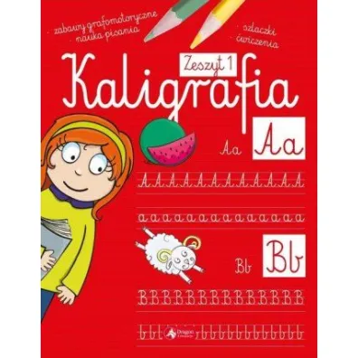 Kaligrafia. Zeszyt 1 - Agnieszka Kami�ska