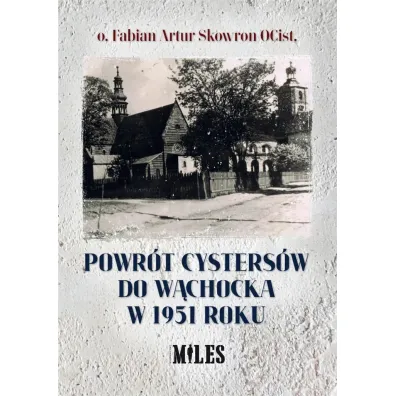 Powr�t Cysters�w do W�chocka w 1951 roku - Fabian  Skowron