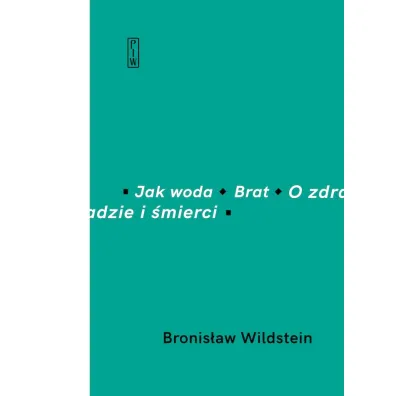Jak woda Brat O zdradzie i �mierci - Bronis�aw Wildstein