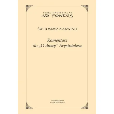Komentarz do "O duszy" Arystotelesa - Tomasz z Akwinu