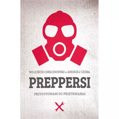 Preppersi - Andrzej Czuba, Wojciech Chechowski