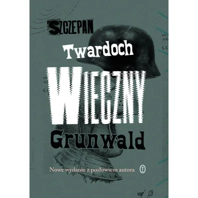 Wieczny Grunwald - Szczepan Twardoch