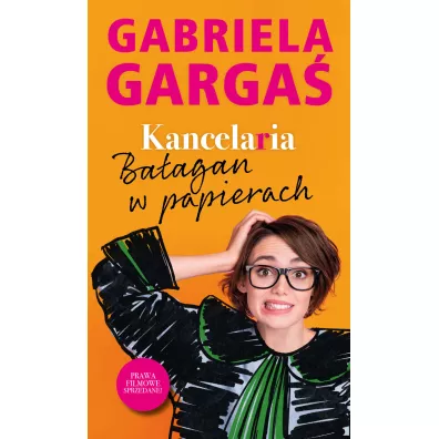 Kancelaria 2. Ba�agan w papierach - Gabriela Garga�