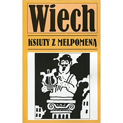 Ksiuty z Melpomen� - Stefan Wiech Wiechecki