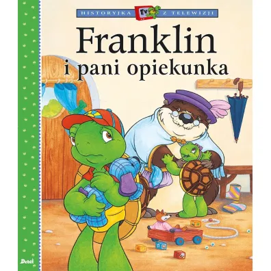 Historyjka z telewizji. Franklin i pani opiekunka - Paulette Bourgeois