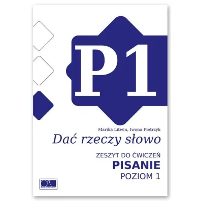 Da� rzeczy s�owo. Pisanie - poziom 1. - Iwona Pietrzyk, Marika Litwin