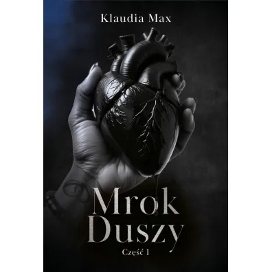 Mrok duszy cz.1 - Klaudia Max