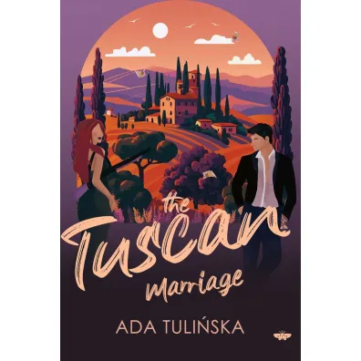 The Tuscan Marriage - Ada Tuli�ska