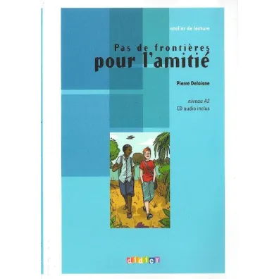 Pas de frontieres pour lamitie A2 + CD - Delaisne Pierre