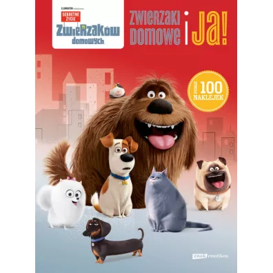 Sekretne �ycie zwierzak�w domowych. Zwierzaki domowe i ja