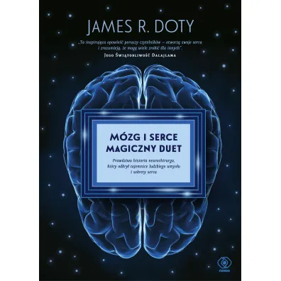 M�zg i serce – magiczny duet - James R Doty