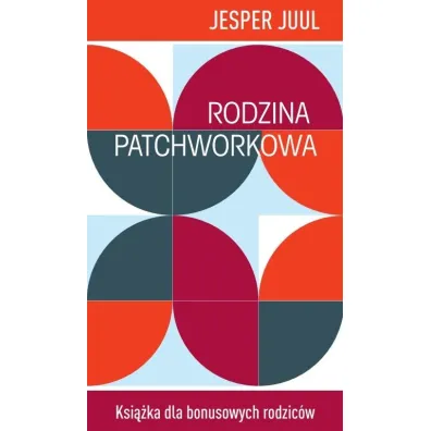 Rodzina patchworkowa - Jesper Juul