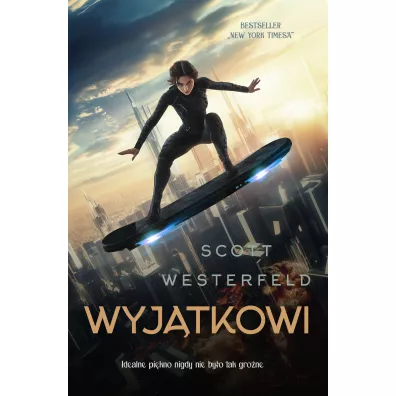 Wyj�tkowi. Brzydcy. Tom 3 - Scott Westerfeld