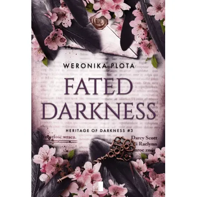Fated Darkness. Seria Heritage of Darkness. Tom 3 - Weronika  Plota