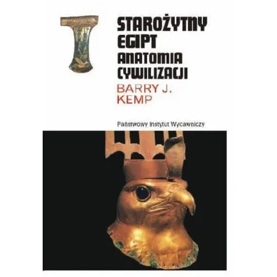 Staro�ytny Egipt. Anatomia cywilizacji - Kemp J. Barry