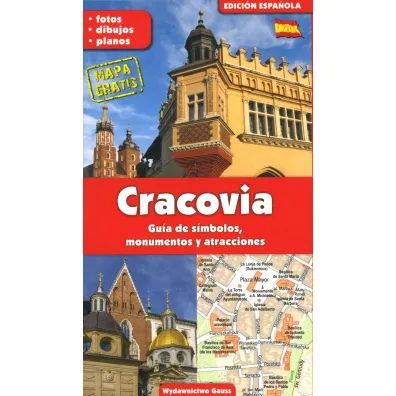 Cracovia / Krak�w. Przewodnik po symbolach, zabytkach i atrakcjach (wydanie hiszpa�skie) - Grzegorz Gawryluk