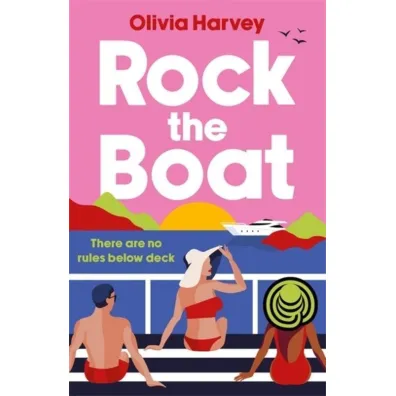 Rock the Boat - Olivia Harvey