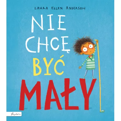 Nie chc by may - Laura Ellen Anderson