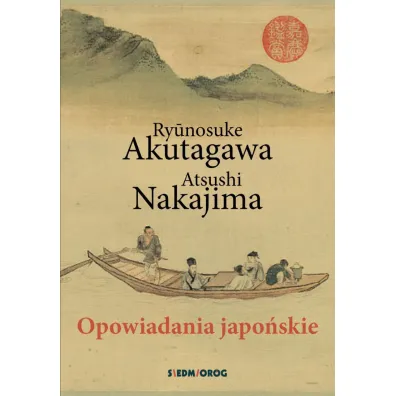 Opowiadania japo�skie - Atsushi Nakajima, Ryunosuke Akutagawa