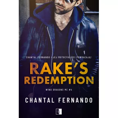 Rake's Redemption. Wind Dragons MC. Tom 4 - Chantal  Fernando