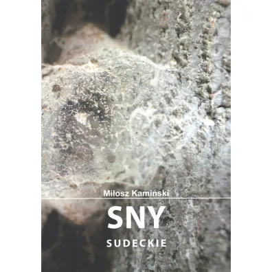 Sny sudeckie - Mi�osz  Kami�ski