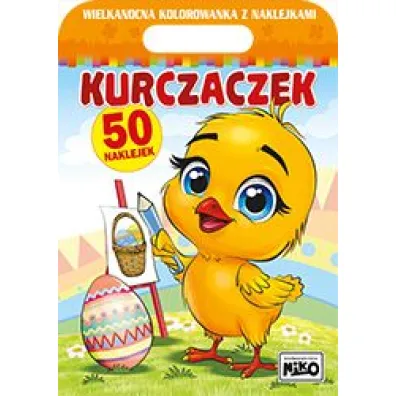 Kurczaczek. Wielkanocna kolorowanka z naklejkami - Artur Rajch