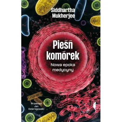 Pie�� kom�rek. Nowa epoka medycyny - Siddhartha Mukherjee